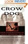 Crow Dog: Four Generations of Sioux Medicine Men
