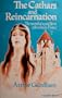 The Cathars and Reincarnation: The Record of a Past Life in 13th Century France (A Quest Book)