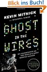 Ghost in the Wires: My Adventures as...