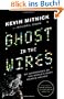 Ghost in the Wires: My Adventures as the World's Most Wanted Hacker