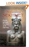 GODDESS SEKHMET: Psycho-spiritual Exercises of the Fifth Way