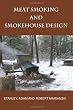 Meat Smoking And Smokehouse Design
