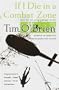 If I Die In A Combat Zone (Turtleback School & Library Binding Edition)