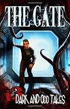 The Gate: 13 Dark and Odd Tales