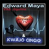 Stereo Love Remix (feat. Kwajo Cinqo)