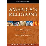 America's Religions: From Their Origins to the Twenty-first Century