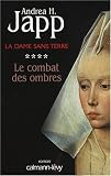 La Dame sans terre, Tome 4 : Le combat des ombres