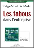 Les tabous dans l'entreprise : Prévenir et gérer ces risques dont on ne parle jamais