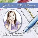 Jazlyn's Big Change
