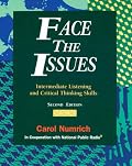 Face the Issues: Intermediate Listening and Critical Thinking Skills, Second Edition
