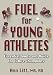 Fuel for Young Athletes