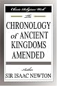 The Chronology of Ancient Kingdoms Amended