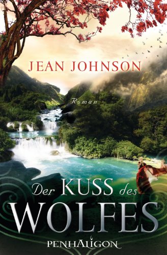Der Kuss des Wolfes: Roman (German Edition)