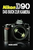 Produkt-Bild: Nikon D90: Das Buch zur Kamera