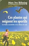 Revue Favre Sa  / Ces plantes qui soignent les sportifs : Les huiles essentielles et les réflexes de soin