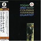 Today and Now by  Coleman Hawkins 