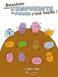 Dessiner avec l'empreinte du pouce, c'est facile