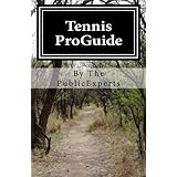 tennis proguide a tennis guidebook for those who want to become professional step by step