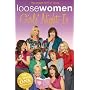 Loose Women Girls' Night in: Heartfelt Advice, Inspired Innuendo and Toe-curling Confessions