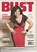 Bust Magazine (Love America Style the Ugly Betty star chats it up with bff Amber Tamblyn, February March 2010)