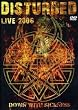Live 2006: Down With Sickness