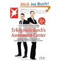 Erfolgreich durchs Assessment-Center: Strategien - Aufgaben -Testverfahren: Experten zeigen, worauf es wirklich ankommt (stern-Ratgeber)