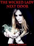 The Wicked Lady Next Door