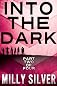 #2 INTO THE DARK SERIES: Part 2 (YA Paranormal Romance)