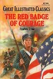 The Red Badge of Courage (Great Illustrated Classics)