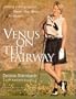 Venus on the Fairway : Creating a Swing--and a Game--That Works for Women