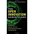 The Open Innovation Marketplace: Creating Value in the Challenge Driven Enterprise