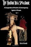 The Voodoo Doll Spellbook: A Compendium of Ancient and Contemporary Spells and Rituals: 1