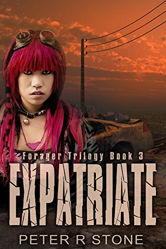 Expatriate (Forager - A Dystopian Trilogy Book 3)