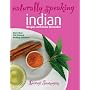 Naturally Speaking: Indian Recipes and Home Remedies