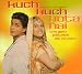 Und ganz plötzlich ist es Liebe (Kuch Kuch Hota Hai; Hochzeit auf Indisch)