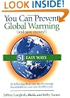 You Can Prevent Global Warming (and Save Money!): 51 Easy Ways