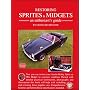 Restoring Sprites & Midgets: An Enthusiast's Guide