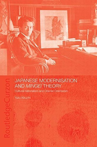 Japanese Modernisation and Mingei Theory: Cultural Nationalism and Oriental Orientalism 1st edition by Kikuchi, Yuko (2004) Paperback