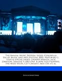 The Annual Music Festival Series: Coachella Valley Music and Arts Festival 2002, featuring G. Love & Special Sauce, Groove Armada, Jack Johnson, ... The Mars Volta, Cut Chemist, Mos Def, et. al.