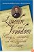 Lincoln and Freedom: Slavery, Emancipation, and the Thirteenth Amendment