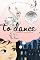 To Dance: A Ballerina's Graphic Novel