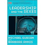 Leadership and the Sexes: Using Gender Science to Create Success in Business (J-B US non-Franchise Leadership)