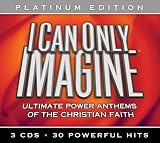 I Can Only Imagine: Platinum Edition