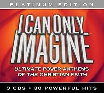 I Can Only Imagine: Platinum Edition