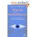 Winrich der Seelenfl�sterer: Leben und Weisheit eines modernen Alchemisten