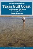Flyfisher s Guide to the Texas Coast: Includes Light Tackle (Flyfisher s Guides)