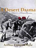 A Desert Drama
Being The Tragedy Of The 'Korosko'