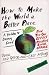 Books : How to Make the World a Better Place: A Guide to Doing Good