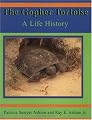 The Gopher Tortoise: A Life History (Life History Series)
