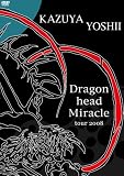 Dragon head Miracle tour 2008